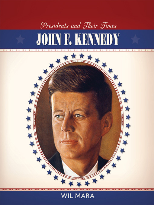 Title details for John F. Kennedy by Wil Mara - Available